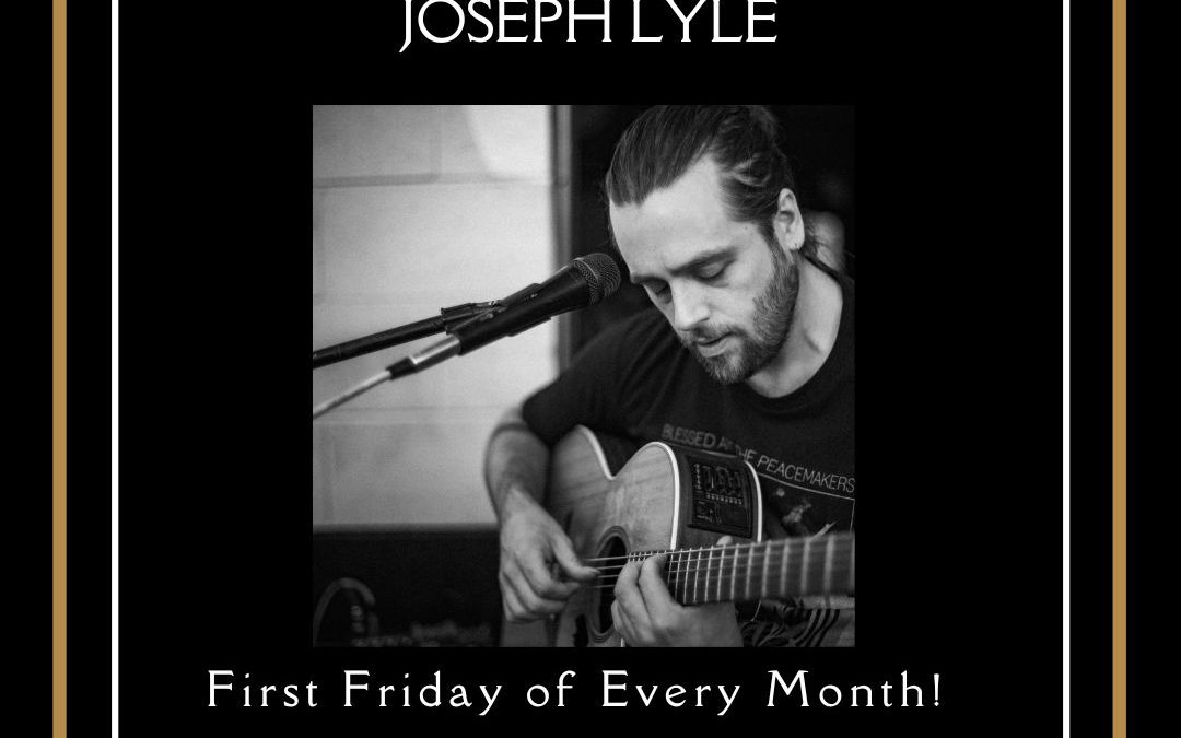 First Friday Live Music w/ Joseph Lyle at Potter Wines
