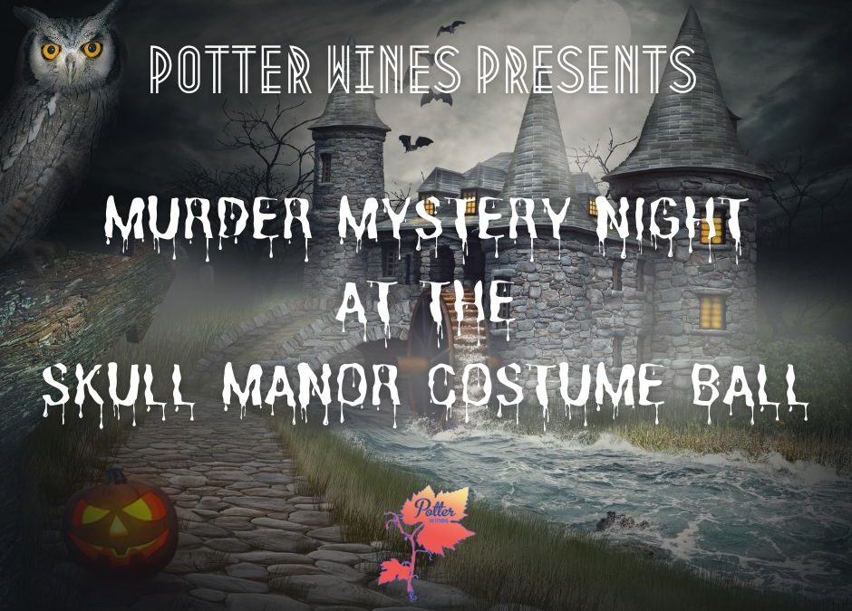 Murder Mystery Night at Potter Wines: Halloween Costume Ball Edition