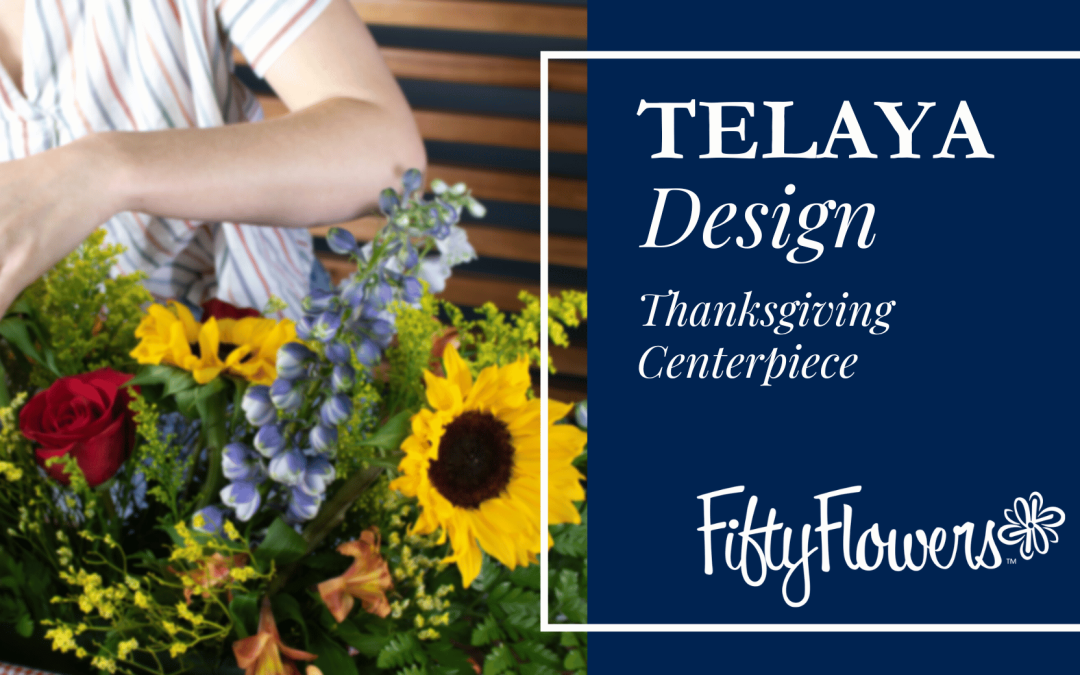 Telaya Design: Fall Centerpiece with Fifty Flowers