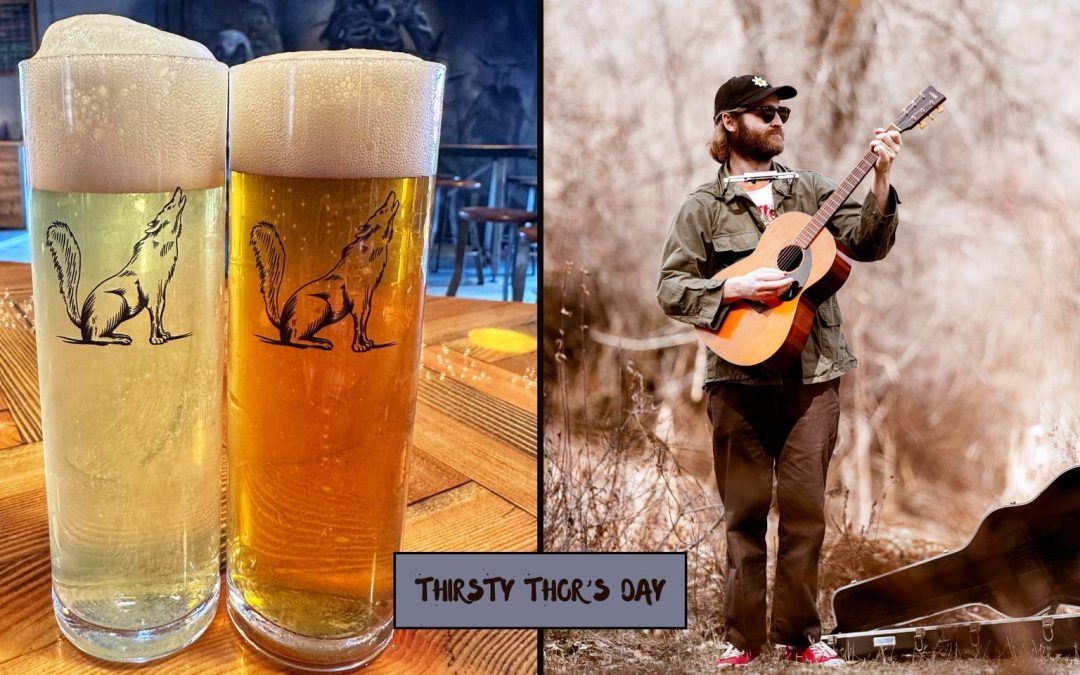 Thirsty Thor’s Day: Wes Schlag Music, N/A Pilsner & Maibock