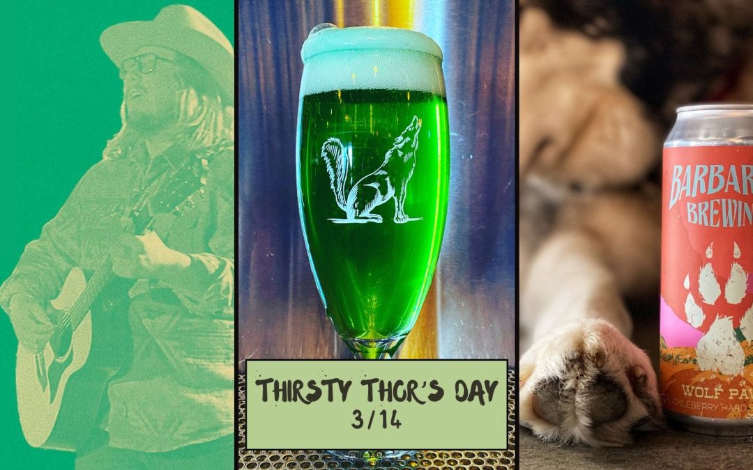 Thirsty Thor’s Day: Music, Wolf Paw & Green Beers