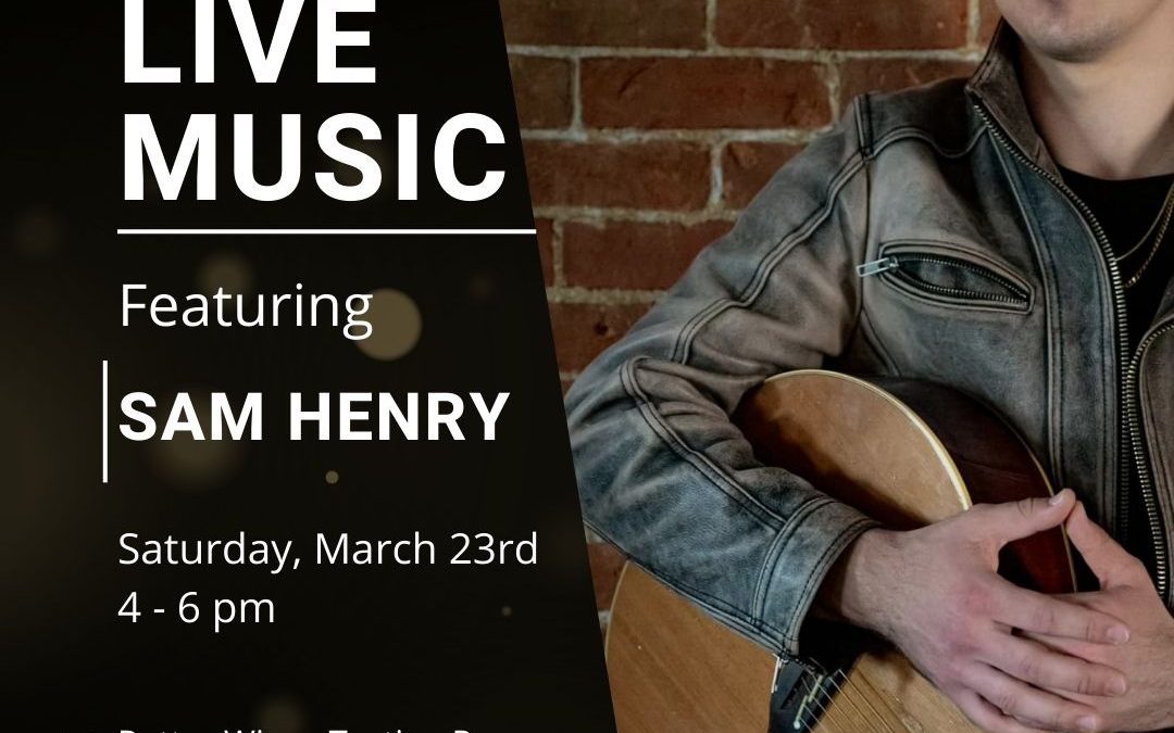 Live Music Featuring Sam Henry at Potter Wines